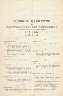 Warszawski Dziennik Wojewódzki : dla obszaru Województwa Warszawskiego. 1934, skorowidz alfabetyczny