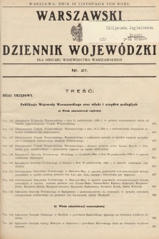 Warszawski Dziennik Wojewódzki : dla obszaru Województwa Warszawskiego. 1938, nr 27