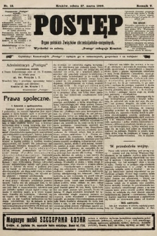 Postęp : organ polskich związków chrześcijańsko-socyalnych. 1909, nr 13