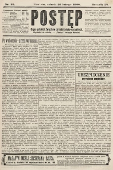 Postęp : organ polskich związków chrześcijańsko-socyalnych. 1908, nr 22