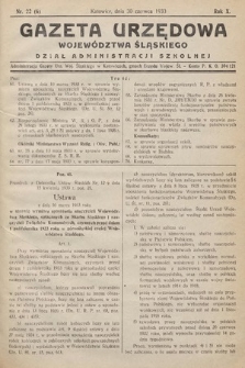 Gazeta Urzędowa Województwa Śląskiego. Dział Administracji Szkolnej. 1933, nr 22 (6)