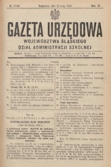 Gazeta Urzędowa Województwa Śląskiego. Dział Administracji Szkolnej. 1934, nr 17 (5)