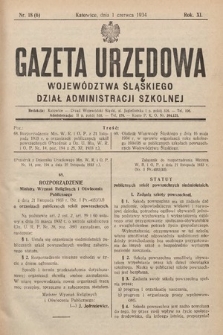 Gazeta Urzędowa Województwa Śląskiego. Dział Administracji Szkolnej. 1934, nr 18 (6)