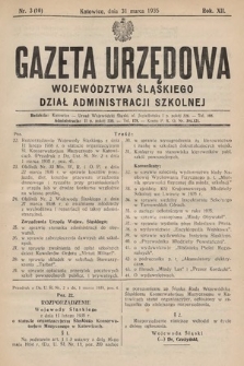 Gazeta Urzędowa Województwa Śląskiego. Dział Administracji Szkolnej. 1935, nr 3 (10)