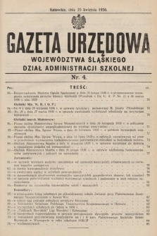 Gazeta Urzędowa Województwa Śląskiego. Dział Administracji Szkolnej. 1936, nr 4
