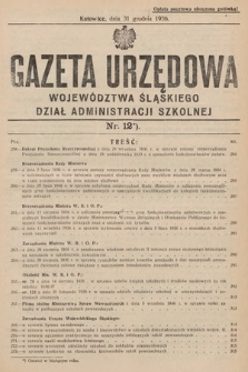 Gazeta Urzędowa Województwa Śląskiego. Dział Administracji Szkolnej. 1936, nr 12