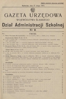 Gazeta Urzędowa Województwa Śląskiego. Dział Administracji Szkolnej. 1937, nr 2