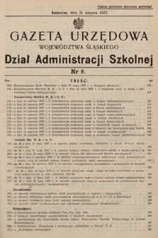 Gazeta Urzędowa Województwa Śląskiego. Dział Administracji Szkolnej. 1937, nr 8