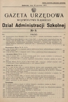 Gazeta Urzędowa Województwa Śląskiego. Dział Administracji Szkolnej. 1937, nr 9