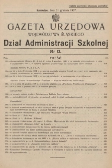 Gazeta Urzędowa Województwa Śląskiego. Dział Administracji Szkolnej. 1937, nr 12