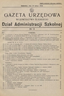 Gazeta Urzędowa Województwa Śląskiego. Dział Administracji Szkolnej. 1938, nr 2