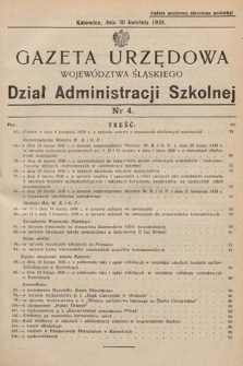 Gazeta Urzędowa Województwa Śląskiego. Dział Administracji Szkolnej. 1938, nr 4