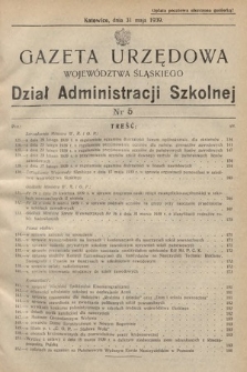 Gazeta Urzędowa Województwa Śląskiego. Dział Administracji Szkolnej. 1939, nr 5