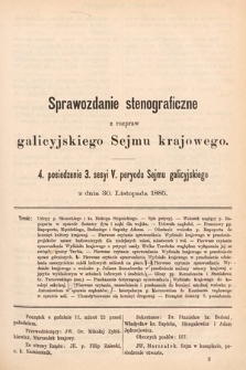 [Kadencja V, sesja III, pos. 4] Sprawozdanie Stenograficzne z Rozpraw Galicyjskiego Sejmu Krajowego. 4. Posiedzenie 3. Sesyi V. Peryodu Sejmu Galicyjskiego