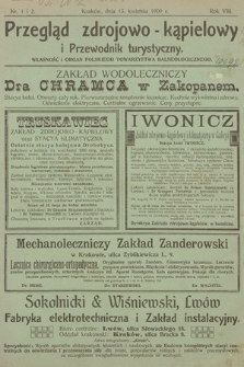 Przegląd Zdrojowo-Kąpielowy i Przewodnik Turystyczny : własność i organ Polskiego Towarzystwa Balneologicznego. 1909, nr 1 i 2