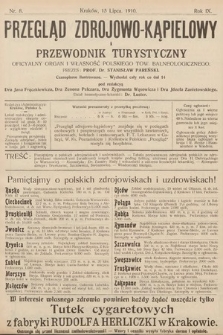 Przegląd Zdrojowo-Kąpielowy i Przewodnik Turystyczny : oficjalny organ i własność Polskiego Tow. Balneologicznego. 1910, nr 8