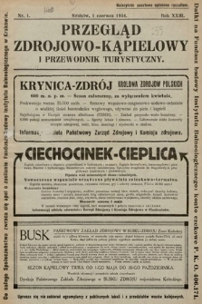 Przewodnik Turystyczny : organ Polskiego Towarzystwa Balneologicznego oraz Towarzystw lekarskich w Busku, w Ciechocinku, w Druskienikach, w Inowrocławiu, w Krynicy, w Morszynie, w Rabce, w Szczawnicy, w Truskawcu i w Zakopanem. 1934, nr 1