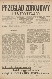 Przegląd Zdrojowy i Turystyczny : pismo poświęcone sprawom zdrojowisk i miejsc klimatycznych jakoteż sprawom turystyki krajowej. 1907, nr 5