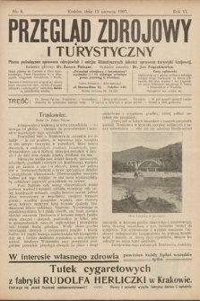 Przegląd Zdrojowy i Turystyczny : pismo poświęcone sprawom zdrojowisk i miejsc klimatycznych jakoteż sprawom turystyki krajowej. 1907, nr 6