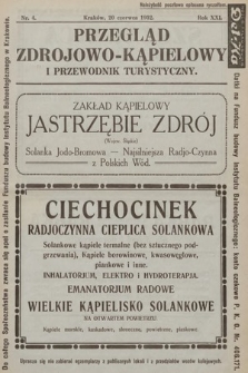 Przegląd Zdrojowo-Kąpielowy i Przewodnik Turystyczny : organ Polskiego Towarzystwa balneologicznego oraz Towarzystw lekarskich w Busku, w Ciechocinku, w Druskienikach, w Inowrocławiu, w Krynicy, w Rabce, w Szczawnicy, w Truskawcu i w Zakopanem. 1932, nr 4