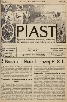 Piast : tygodnik polityczny, społeczny, oświatowy, poświęcony sprawom ludu polskiego. 1914, nr 17
