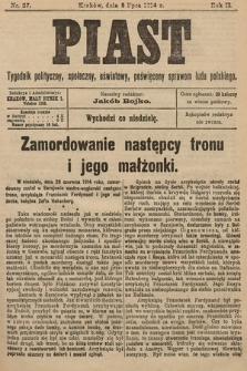 Piast : tygodnik polityczny, społeczny, oświatowy, poświęcony sprawom ludu polskiego. 1914, nr 27