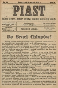 Piast : tygodnik polityczny, społeczny, oświatowy, poświęcony sprawom ludu polskiego. 1914, nr 33