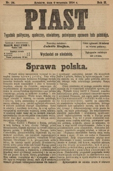 Piast : tygodnik polityczny, społeczny, oświatowy, poświęcony sprawom ludu polskiego. 1914, nr 36