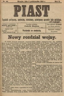 Piast : tygodnik polityczny, społeczny, oświatowy, poświęcony sprawom ludu polskiego. 1914, nr 40