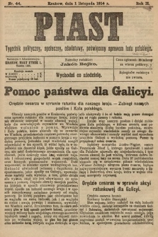 Piast : tygodnik polityczny, społeczny, oświatowy, poświęcony sprawom ludu polskiego. 1914, nr 44