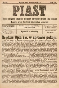 Piast : tygodnik polityczny, społeczny, oświatowy, poświęcony sprawom ludu polskiego : Naczelny organ Polskiego Stronnictwa Ludowego. 1915, nr 32