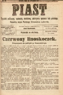 Piast : tygodnik polityczny, społeczny, oświatowy, poświęcony sprawom ludu polskiego : Naczelny organ Polskiego Stronnictwa Ludowego. 1917, nr 47