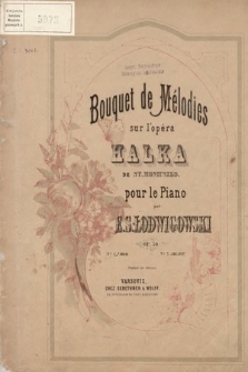 Bouquet de mélodies : sur l'opéra Halka : Op. 50. No. 1