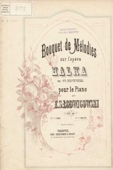 Bouquet de mélodies : sur l'opéra Halka : Op. 50. No. 2