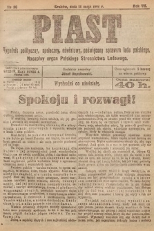 Piast : tygodnik polityczny, społeczny, oświatowy, poświęcony sprawom ludu polskiego : Naczelny organ Polskiego Stronnictwa Ludowego. 1919, nr 20