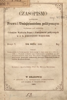Czasopismo Poświęcone Prawu i Umiejętnościom Politycznym. 1864, z. 5