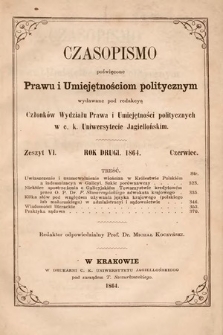 Czasopismo Poświęcone Prawu i Umiejętnościom Politycznym. 1864, z. 6