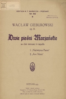 Dwie pieśni Marjańskie : na chór mieszany à cappella : op. 14