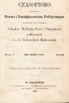 Czasopismo Poświęcone Prawu i Umiejętnościom Politycznym. 1865, z. 1