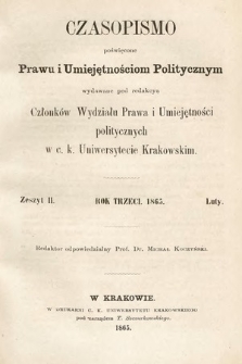 Czasopismo Poświęcone Prawu i Umiejętnościom Politycznym. 1865, z. 2