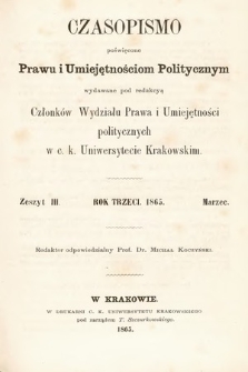 Czasopismo Poświęcone Prawu i Umiejętnościom Politycznym. 1865, z. 3
