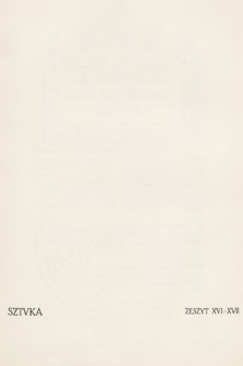 Sztuka : architektura, grafika, literatura, malarstwo, muzyka, rzeźba, sztuka stosowana, teatr. T.4, 1913, z. 16-17