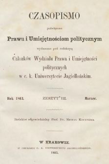 Czasopismo Poświęcone Prawu i Umiejętnościom Politycznym. 1863, z. 3