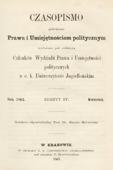 Czasopismo Poświęcone Prawu i Umiejętnościom Politycznym. 1863, z. 4