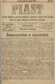 Piast : tygodnik polityczny, społeczny, oświatowy, poświęcony sprawom ludu polskiego : Naczelny organ Polskiego Stronnictwa Ludowego. 1918, nr 2