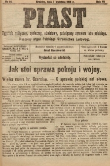 Piast : tygodnik polityczny, społeczny, oświatowy, poświęcony sprawom ludu polskiego : Naczelny organ Polskiego Stronnictwa Ludowego. 1918, nr 14