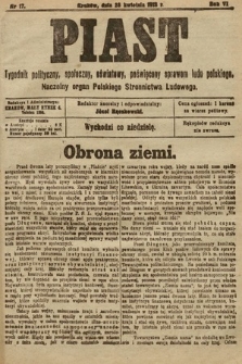 Piast : tygodnik polityczny, społeczny, oświatowy, poświęcony sprawom ludu polskiego : Naczelny organ Polskiego Stronnictwa Ludowego. 1918, nr 17