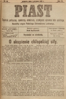 Piast : tygodnik polityczny, społeczny, oświatowy, poświęcony sprawom ludu polskiego : Naczelny organ Polskiego Stronnictwa Ludowego. 1918, nr 48