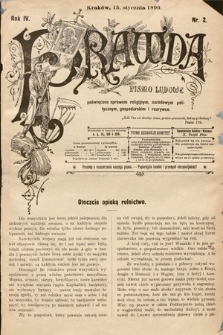 Prawda : pismo ludowe poświęcone sprawom religijnym, narodowym, politycznym, gospodarskim i rozrywce. 1899, nr 2