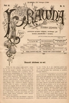 Prawda : pismo ludowe poświęcone sprawom religijnym, narodowym, politycznym, gospodarskim i rozrywce. 1899, nr 6